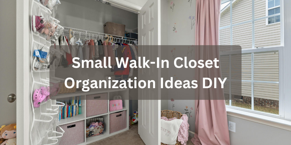 Small Walk-In Closet Organization Ideas DIY