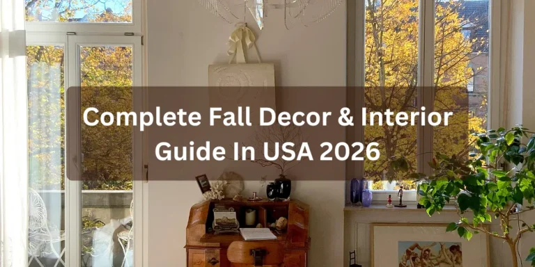 Complete Fall Decor & Interior Guide In USA 2026