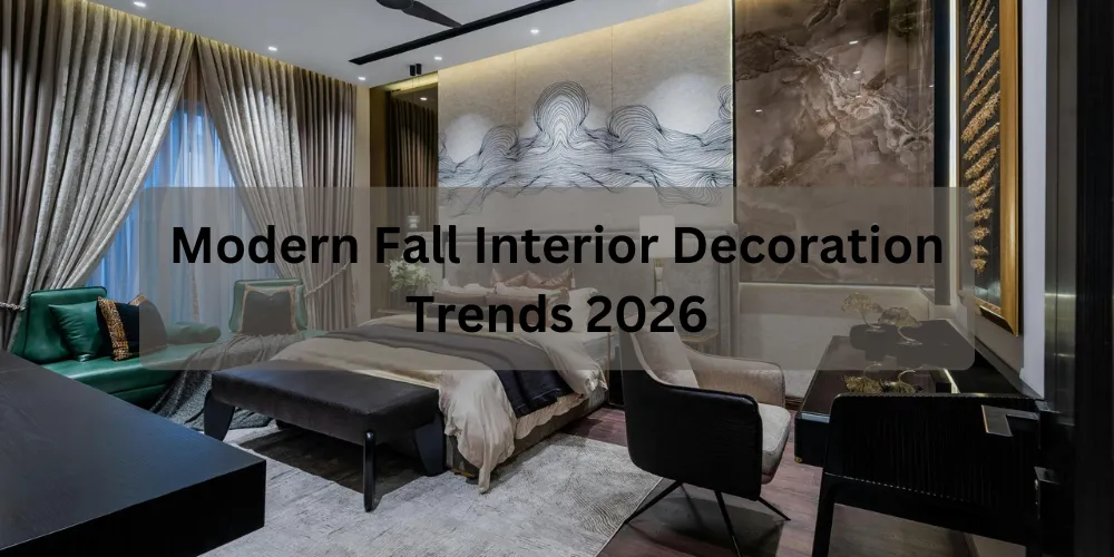 Modern Fall Interior Decoration Trends 2026